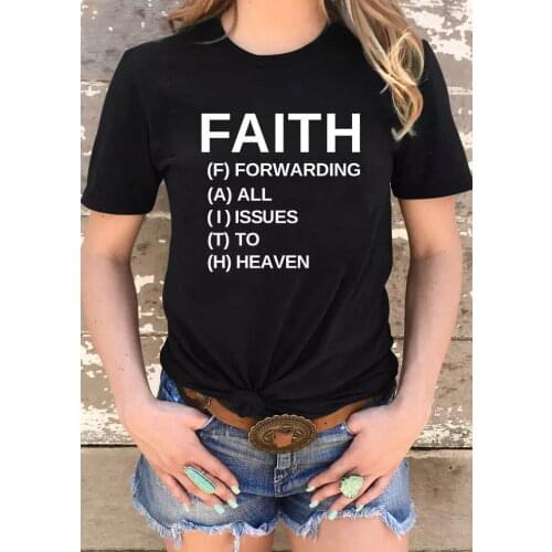 Faith Forwarding All Issues To Heaven T-Shirt funny 100% Cotton grunge Fashion women tumblr quote casual unisex tshirt top tee