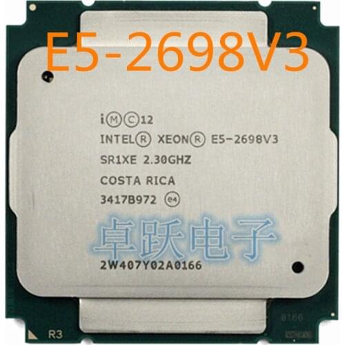 E5-2698V3 2.3GHZ 40M 16CORES 22NM E5 2698 V3 LGA2011-3 135W E5-2698 V3 Processor free shipping