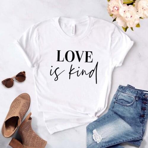 Love Is Kind Print Women tshirt Cotton Casual Funny t shirt For Lady Girl Top Tee Hipster Drop Ship NA-177