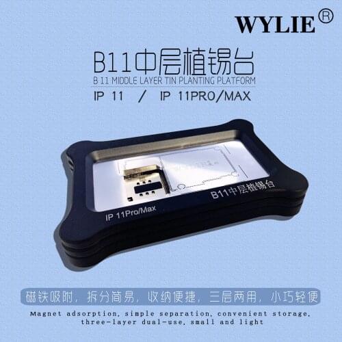 WYLIE B11 Motherboard Middle Layer Tin Plant Platform Fixture For IP 11 11Pro Max mainboard positioning solder reballing repair