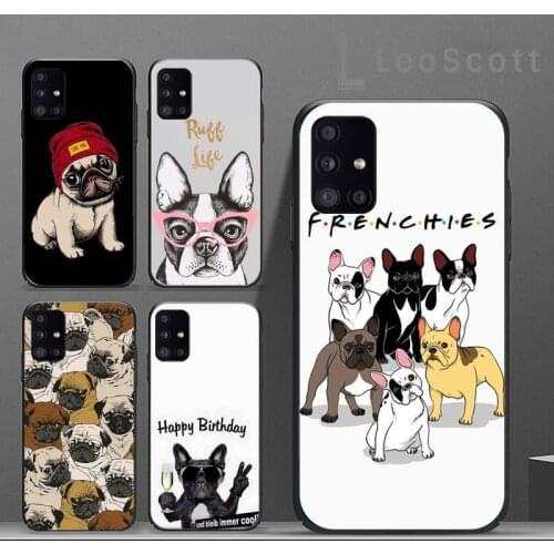 Frenchies Pretty puppy Pug Bulldog Phone Cases For Samsung A50 A51 A71 A31 A21S S8 S9 S10 S20 S21 Plus Fe Ultra 4G 5G
