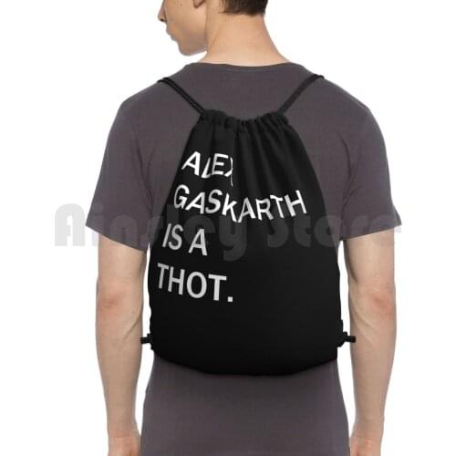 " Alex Gaskarth Is A Thot. " Backpack Drawstring Bag Riding Climbing Gym Bag All Time Low Band Alex Gaskarth Music