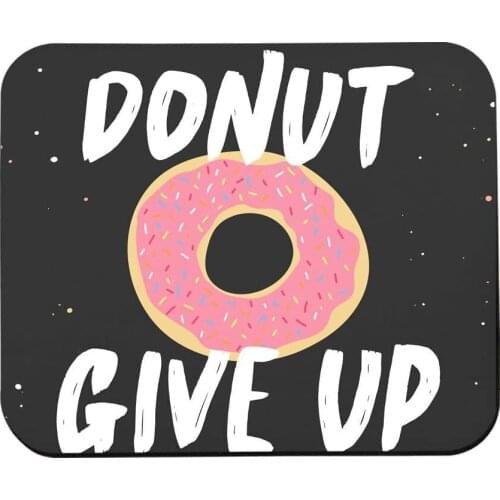 Donut Mouse Pads Funny Bakery Quote Donut Give Up with Doughnut Mouse Pad for Laptop Funny Non-Slip Gaming Mouse Pad for