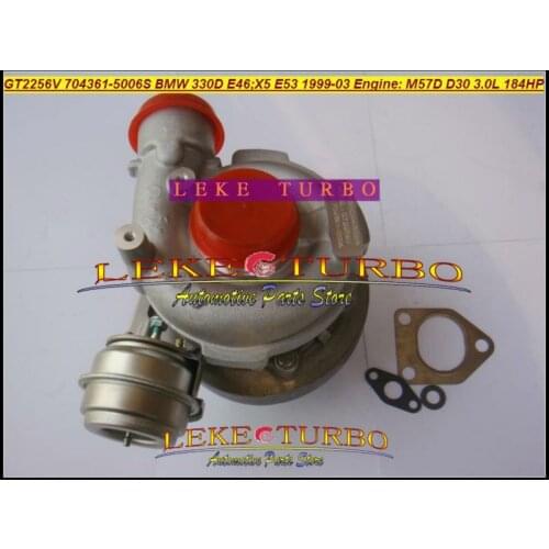 Free Ship GT2256V 704361 704361-0006 704361-0004 116522499519 22499509 Turbo For BMW 330D E46 X5 E53 1999-2004 M57D M57 D30 3.0L