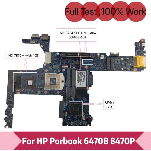 686039-001 Für HP ProBook 6470B 8470W 8470P Laptop Motherboad 6050A2470001-MB-A04 HD7570M/1G 100% vollständig getestet