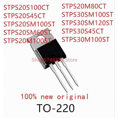 10PCS STPS20S100CT STPS20S45CT STPS20SM100ST STPS20SM60ST STPS20M100ST STPS20M80CT STPS30SM100ST STPS30SM120ST STPS30S45CT TO220