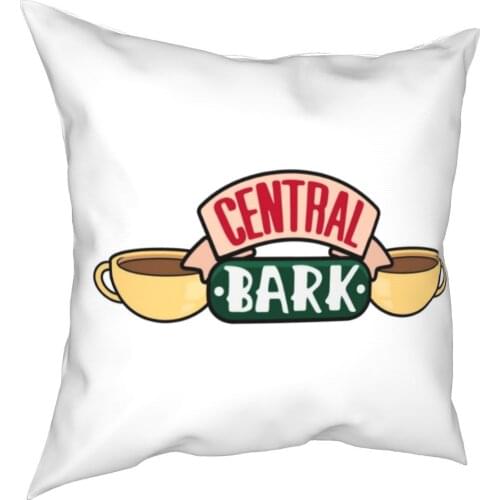 Central Bark Friends Tv Show Pillow Case Cushion Cover Novelty Decor Pillowcase for Sofa 40x40cm