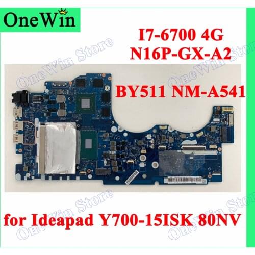 For Ideapad Y700-15ISK 80NV Mainboard 5B20K84847 5B20L80402 BY511 NM-A541 CPU SR2FQ I7-6700 4G RAM For 3D GPU GTX960M N16P-GX-A2