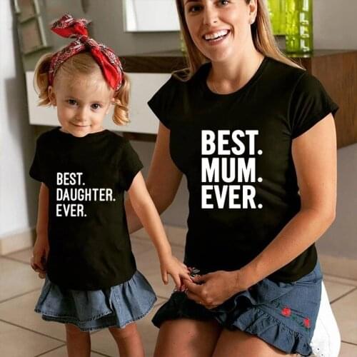 1pcs Best Mum Daughter Ever Family Matching T-Shirts Mommy and Me Outfits Family Mother Daughter Look Clothes Baby Kids Clothing