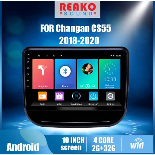 REAKOSOUND for Changan CS55 2018 -2020 2 DIN 10 INCH Android Car Multimedia Player Autoradio GPS Navigation BT WIFI FM Head Unit