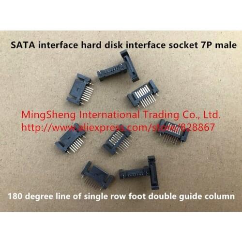 Original new 100% SATA interface hard disk interface socket 7P male 180 degree line of single row foot double guide column