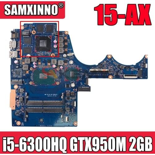 For HP 15-AX 15-BC Series Laptop Motherboard With SR2FP i5-6300HQ CPU GTX950M 2GB GPU 856674-601 856674-001 DAG35AMB8E0