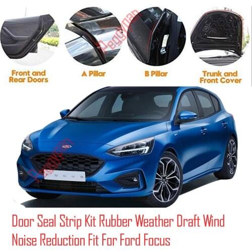 Door Seal Strip Kit Self Adhesive Window Engine Cover Soundproof Rubber Weather Draft Wind Noise Reduction Fit For Ford Focus 2