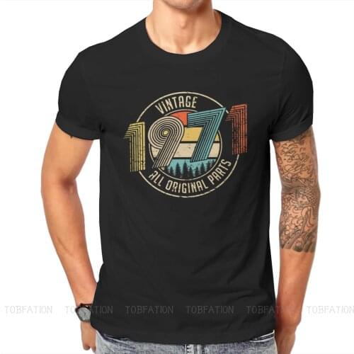 1971 50th Anniversary Mens TShirt All Original Parts Individuality T Shirt Graphic Streetwear New Trend