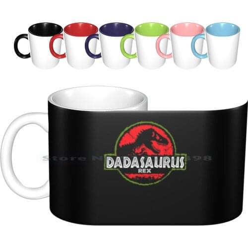 Dadasaurus-Dinosaur-Rex-Father-Day-For-Dad-Funny-Gift Ceramic Mugs Coffee Cups Milk Tea Mug Day Rex Dinosaur Dadasaurus Dad