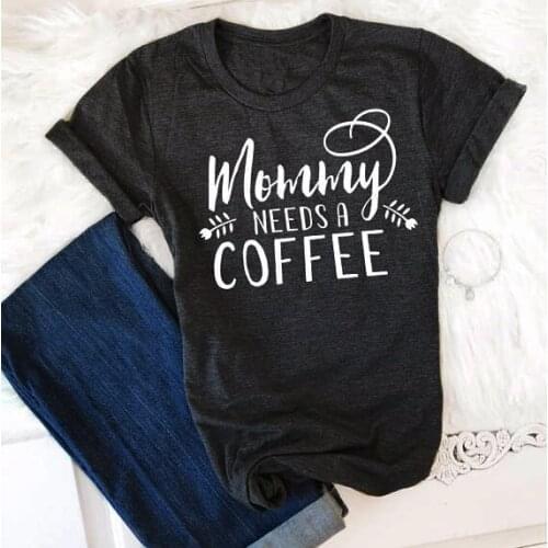 Skuggnas Mommy Needs A Coffee T-Shirt Need Coffee Funny Letter tee shirt Fashion Casual grunge women aesthetic harajuku tops