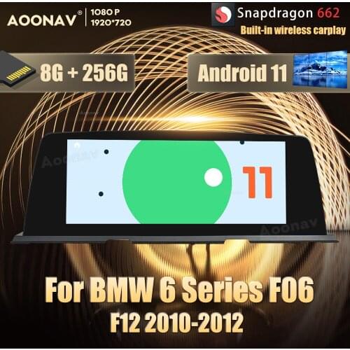 8GB 128GB Snapdragon 662 Android 11.0 car radio For BMW 6 Series F06 F12 2010-2012 multimedia player Stereo 8+256GB