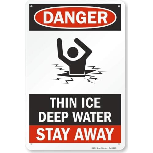 S8203AL12x8 "Danger Thin Ice, Deep Water, Stay Away" Sign | 12" x 8" Aluminum Black/Red on White