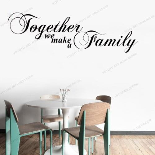Family Wall Quote Together We Make A Family Vinyl Wall Art Sticker Modern Textual Wall Decal House Wall Decoration WX28