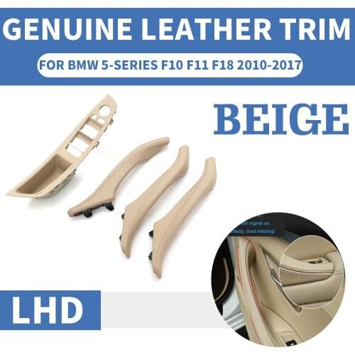 4 / 7PCS Genuine Leather Left Hand Drive LHD For BMW 5 series F10 F11 F18 Beige Car Interior Door Handle Inner Panel Pull Trim
