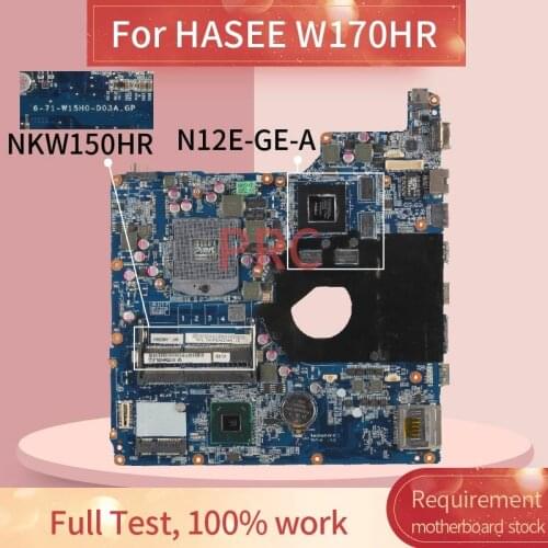 For HASEE W170HR Laptop Motherboard 6-71-W15H0-D03A-GP HM65 N12E-GE-A1 DDR3 Notebook Mainboard