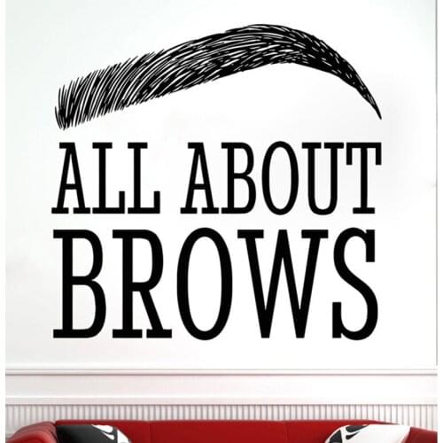 Eyelashes Lashes Eyebrows Brows Beauty Salon Wall Decal Vinyl Sticker Eye Quote All About Brows Make Up Window Decor L814