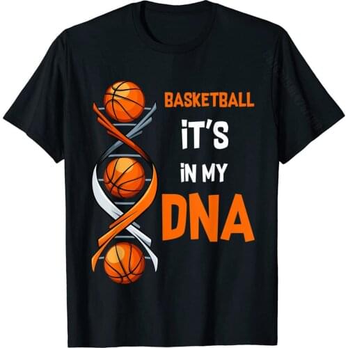 Basketball Its In My DNA Funny Player Team Sport T-Shirt Tshirts Tops Tees For Men Fitted Cotton Summer T Shirt
