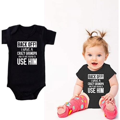 Back Off !! I Have A Crazy Grandpa/grandma and I'm Not Afraid To Use Him Cute Funny Baby Bodysuit Infant Romper Drop Ship