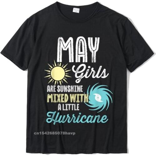 May Birthday Sunshine And Hurricane For Tee Women T-Shirt Tops Shirts Brand Design Cotton Men T Shirt Print