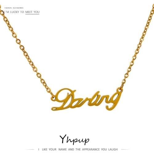 Yhpup Romantic Darling letter Stainless Steel Necklace Statement Gold Metal Chain Necklace Pendant Nameplate Gift for Women New