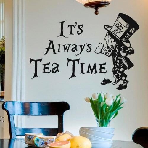 Wall Decal Quote Alice In Wonderland Mad Hatter Its Always Tea Time Wall Decals Quotes Vinyl Stickers Kids Nursery Decor WY-33