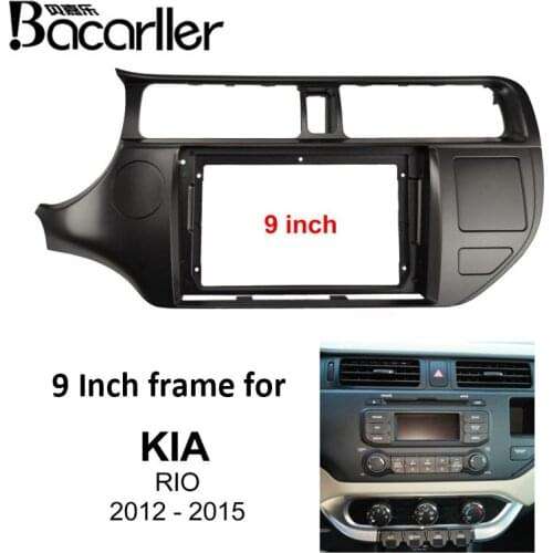 9 inch Audio Radio Fascia Frame For KIA RIO 2012 Stereo Dash Fitting Panel Frame Kit