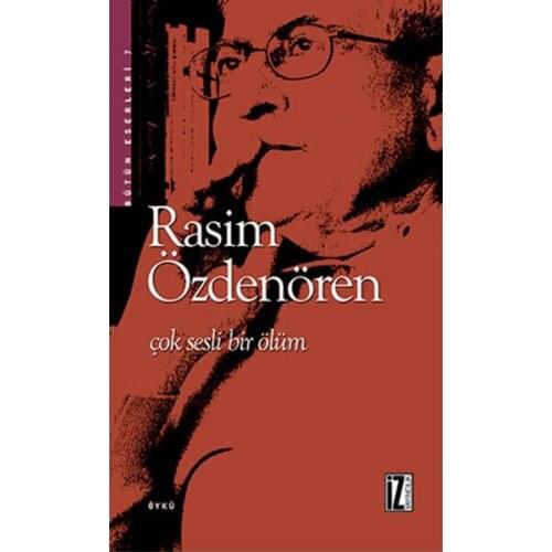 A very Loud Death Rasim Özdenören Trace Yayıncılık Rasim Özdenören Whole Works Sequence (TURKISH)