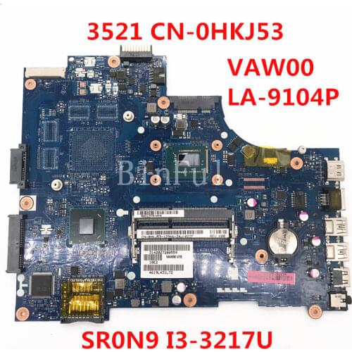High quality For 3521 Laptop motherboard CN-0HKJ53 0HKJ53 HKJ53 VAW00 LA-9104P With SR0N9 I3-3217U CPU 100% full Tested