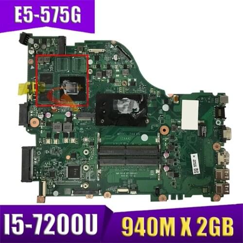 For ACER E5-575G F5-573 E5-575 Laptop Motherboard CPU: I5-7200U GPU: 940M X 2GB ZAA X32 DAZAAMB16E0 REV: E teste ok Mainboard