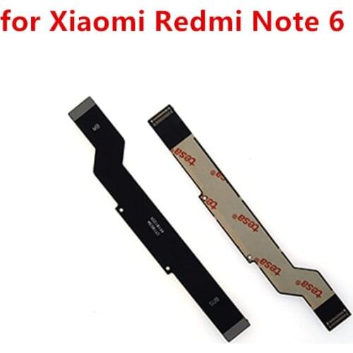For Xiaomi Redmi Note 6 Mainboard Flex Cable Logic Main Board Motherboard Connect LCD Flex Cable Ribbon Repair Spare Parts