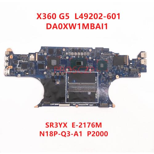 For HP ZBOOK X360 G5 L49202-001 L49202-501 L49202-601 Laptop motherboard DA0XW1MBAI1 with E-2176M CPU P2000 100% full Tested