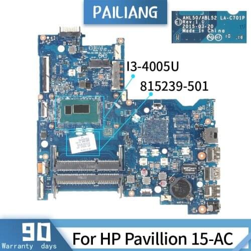 PAILIANG Laptop motherboard For HP Pavillion 15-AC Mainboard 815239-501 LA-C701P Core SR1EK I3-4005U TESTED DDR3