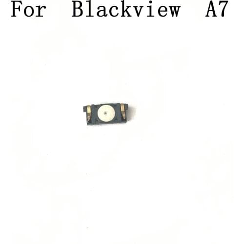 Blackview A7 Used Receiver Speaker Voice Receiver Earpiece Ear Speaker For Blackview A7 Repair Fixing Part Replacement