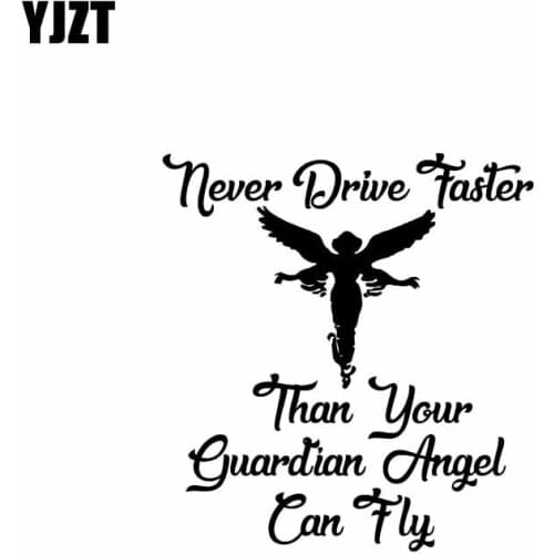 YJZT 14.1CM*15.2CM Vinyl Car Sticker Decal Never Drive Faster Than Your Guardian Angel Black/Silver C10-01886