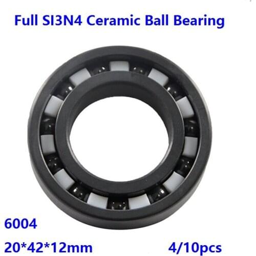 4/10pcs 6004 Full Ceramic bearings silicon 20*42*12mm Full SI3N4 ceramic bearing deep groove ball bearing 20×42×12 mm