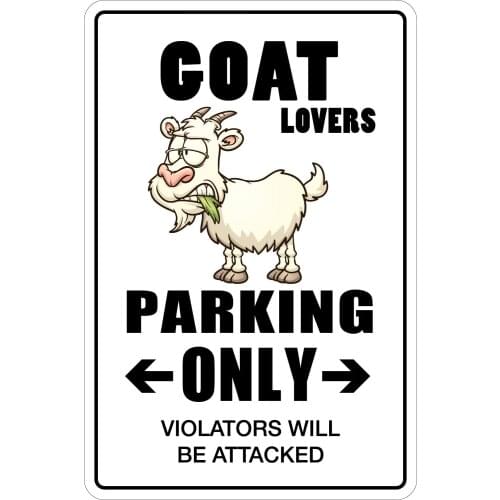 StickerPirate Goat Lovers Parking Only 8" x 12" Metal Novelty Sign Aluminum NS 067