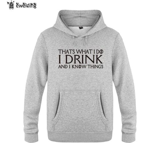 Mens Hoodies Lannister Thats What I Do-I Drink And I Know Things Hoodie Men Fleece Long Sleeve Mans Sweatshirt Skate Pullover