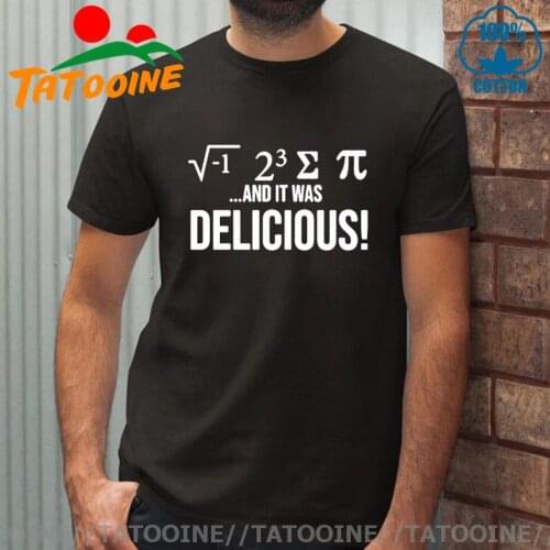 Tatooine Funny Print I Ate Some Pie and It Was DELICIOUS Math T shirts men Pi Rate Mathematics Science T-shirts Pi Day Tee shirt