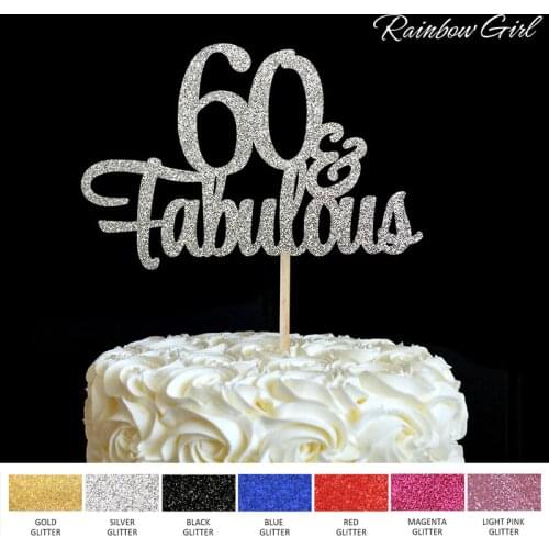 60 & Fabulous Cake Topper 60th Birthday Party Decorations Many Color Glitter Cake Accessory Anniversary Decor Supplies