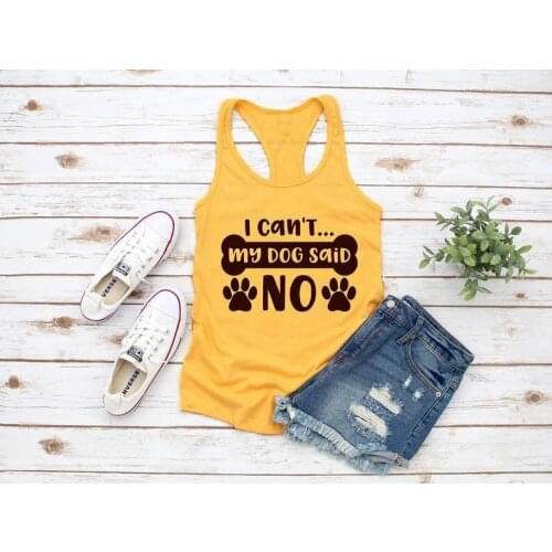 Funny Gift Mom Paw Dog Love Gift Racerback Vest Shirt O-Neck Slogan Dog Paw Outfit Vest I Can't My Dog Said No Fur Mom Tank Tops