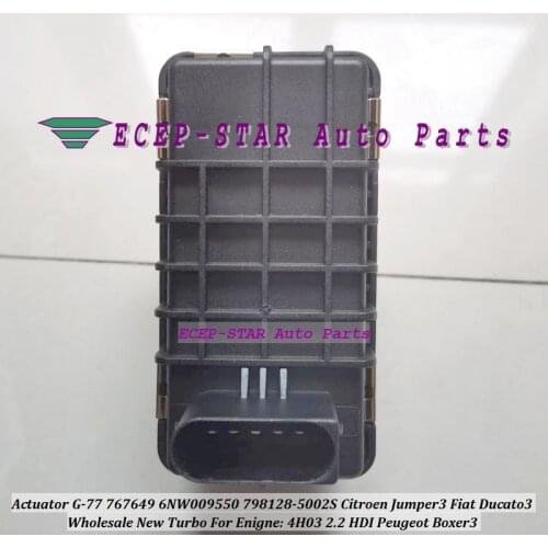 Turbo Actuator G-77 767649 6NW009550 798128 798128-5002S For Citroen Jumper 3 For Fiat Ducato 3 For Peugeot Boxer 3 4H03 2.2 HDI