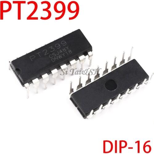10PCS PT2399 DIP16 PT2399 DIP DIP-16 new and original IC