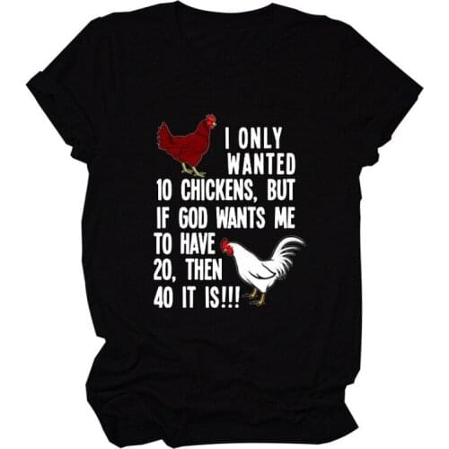 Women T Shirt I Just Want Chicken Print Tees Shirt Short Sleeve Crew Neck Loose Casual TShirt Ladies Tops Camisetas Mujer