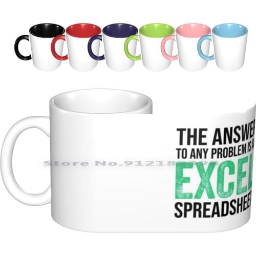 The Answer To Any Problem Is An Excel Spreadsheet Funny Accountant Ceramic Mugs Coffee Cups Milk Tea Mug Excel Spreadsheet
